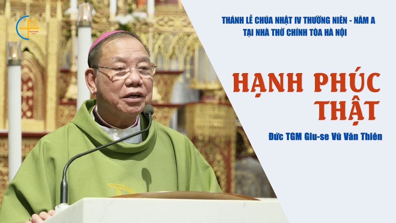 Hạnh phúc thật  | Đức TGM Giu-se Vũ Văn Thiên