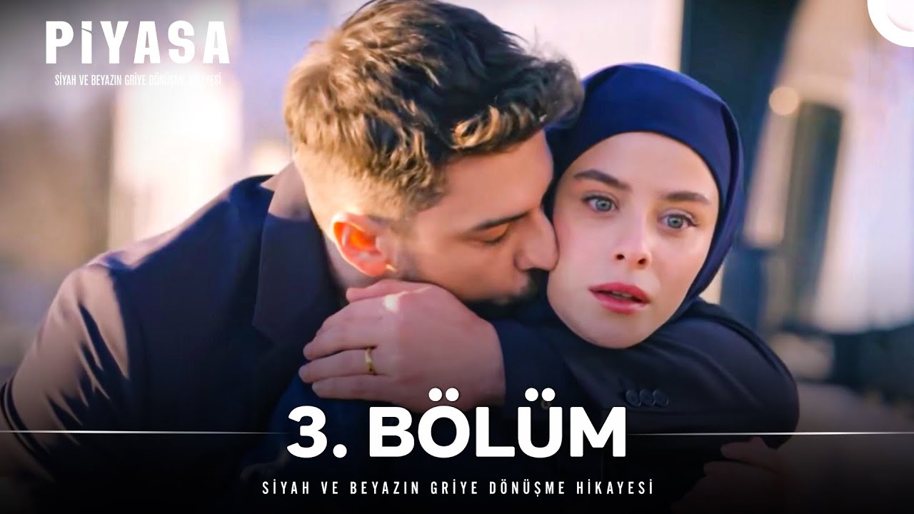 Piyasa 3. Bölüm