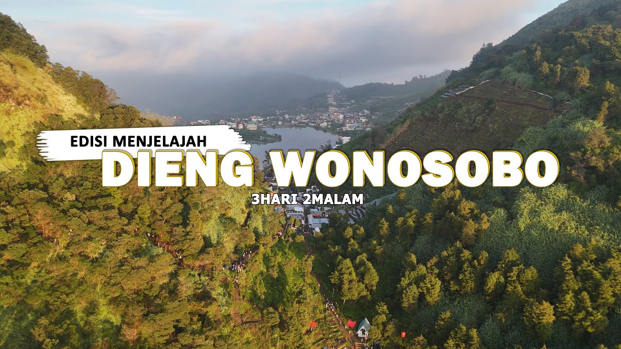 MENJELAJAH KEINDAHAN DIENG | JALAN - JALAN MURAAHHH | 3D2N