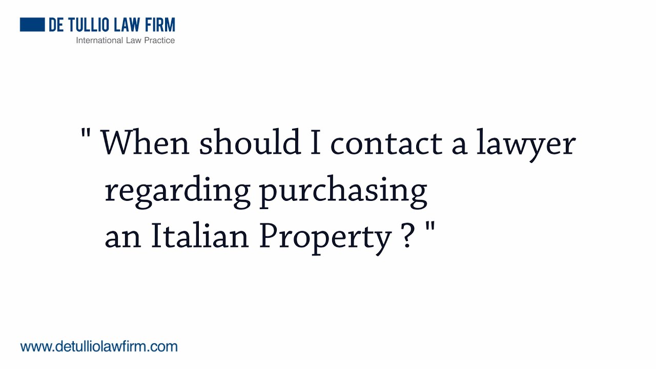 Buying a Property in Italy: when should I contact a lawyer?