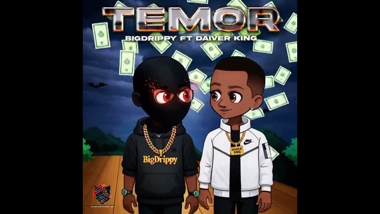 Daiver King FT BigDrippy-Temor (Audio Oficial 