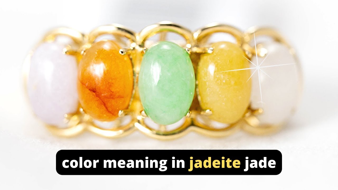 The Meaning of Colors (Symbolism) in Jadeite with Mason-Kay Jade