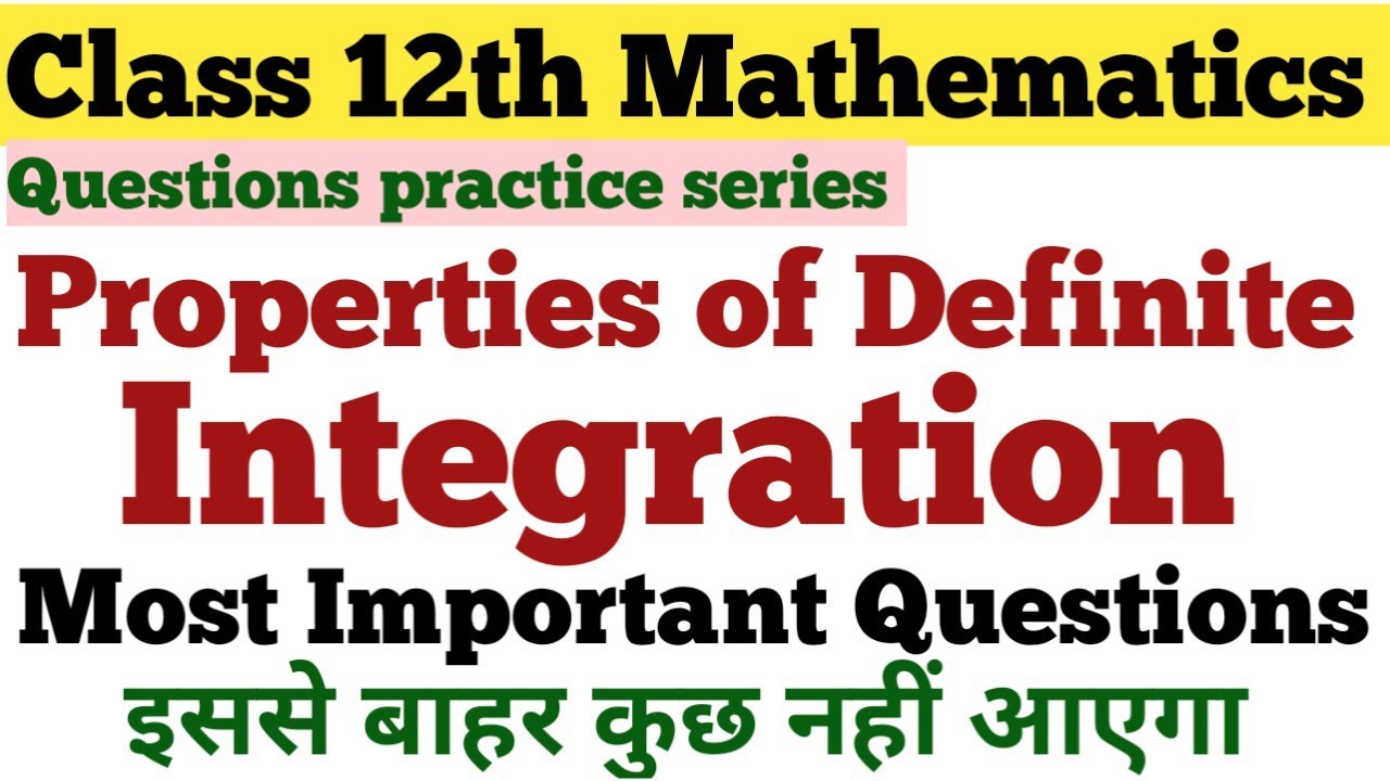 Class 12th Mathematics || Properties of Definite integration  || Most important Questions ||