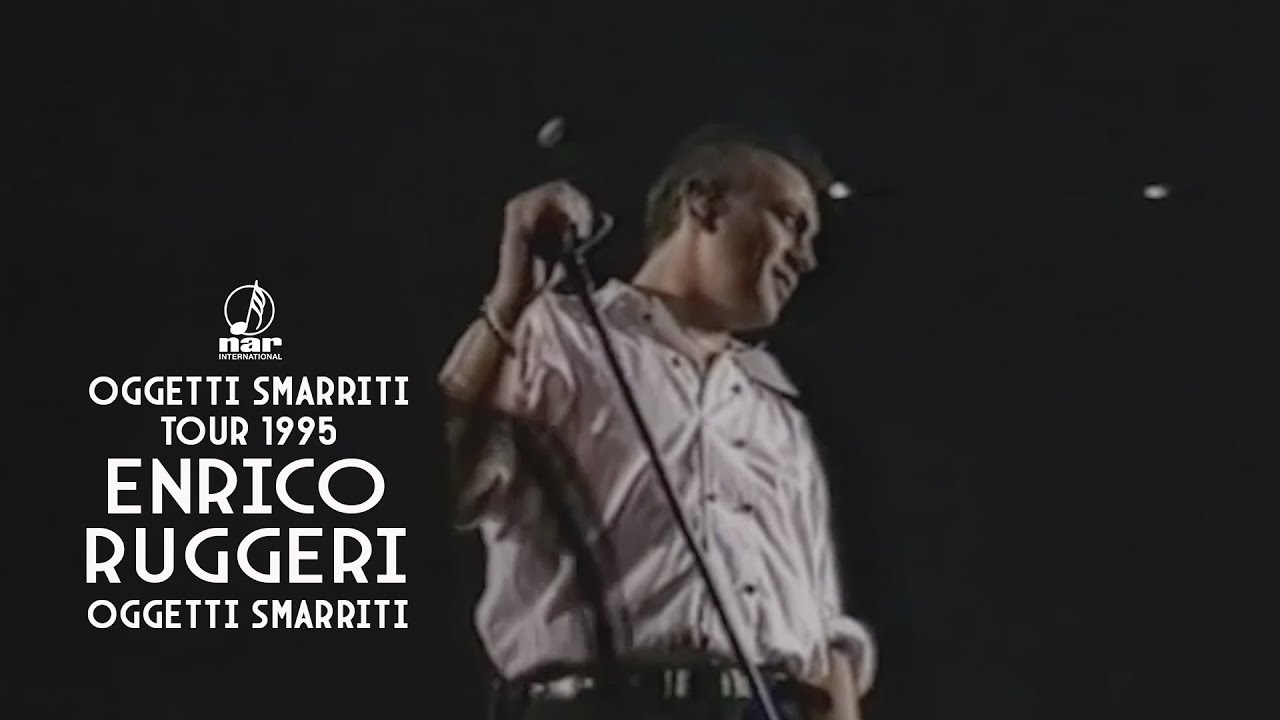 Enrico Ruggeri - Oggetti smarriti (Oggetti Smarriti Live Tour 1995)