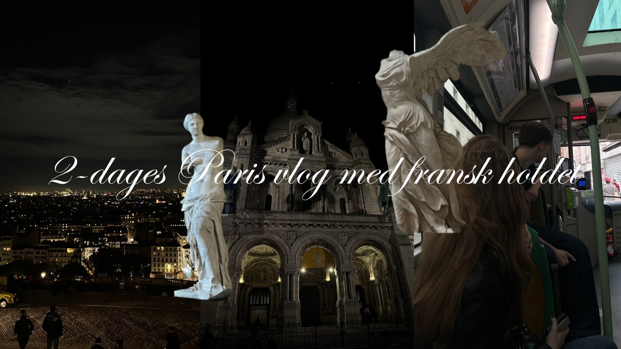 2-dages Paris vlog med fransk holdet
