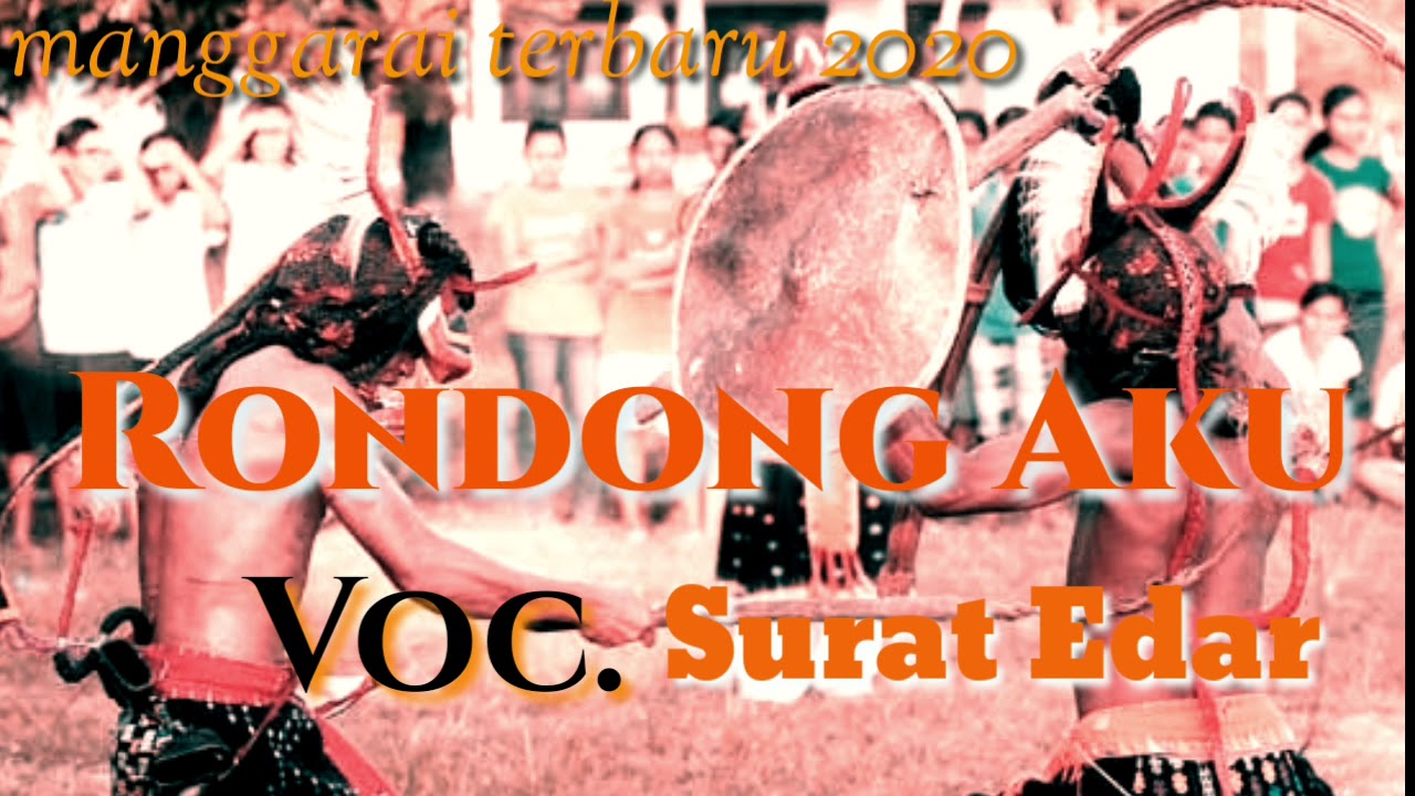 Lagu manggarai terbaru rondong aku//surat edar keren 2020