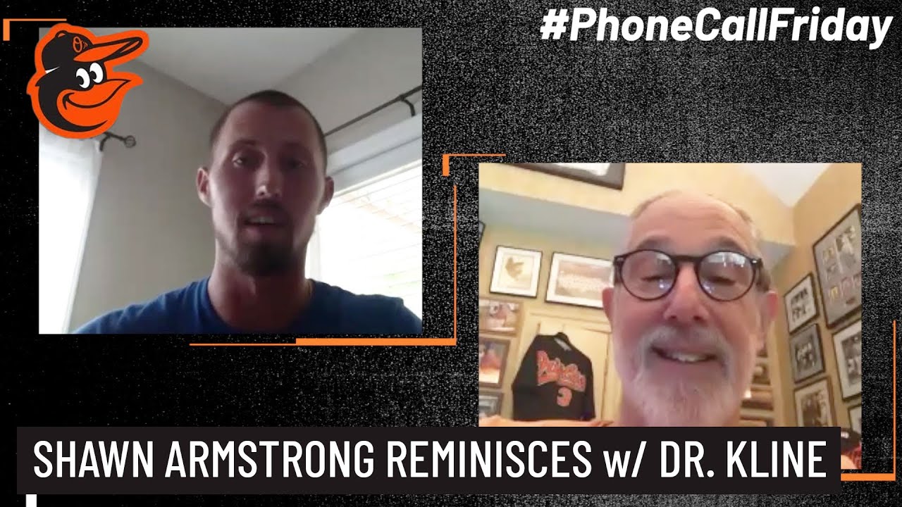 Orioles' Shawn Armstrong Chats w/ Birdland Member Dr. Kline | #PhoneCallFriday
