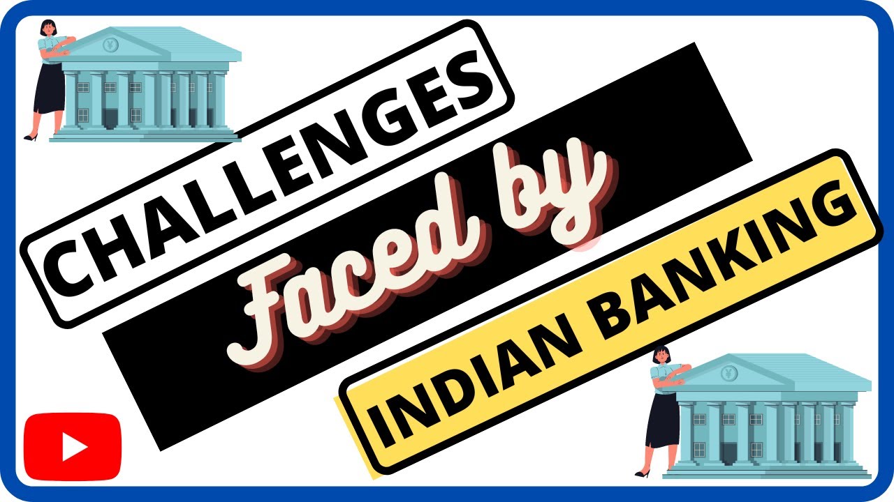 Challenges faced by Indian banking - by - quickly learned topics || b.com || banking and insurance