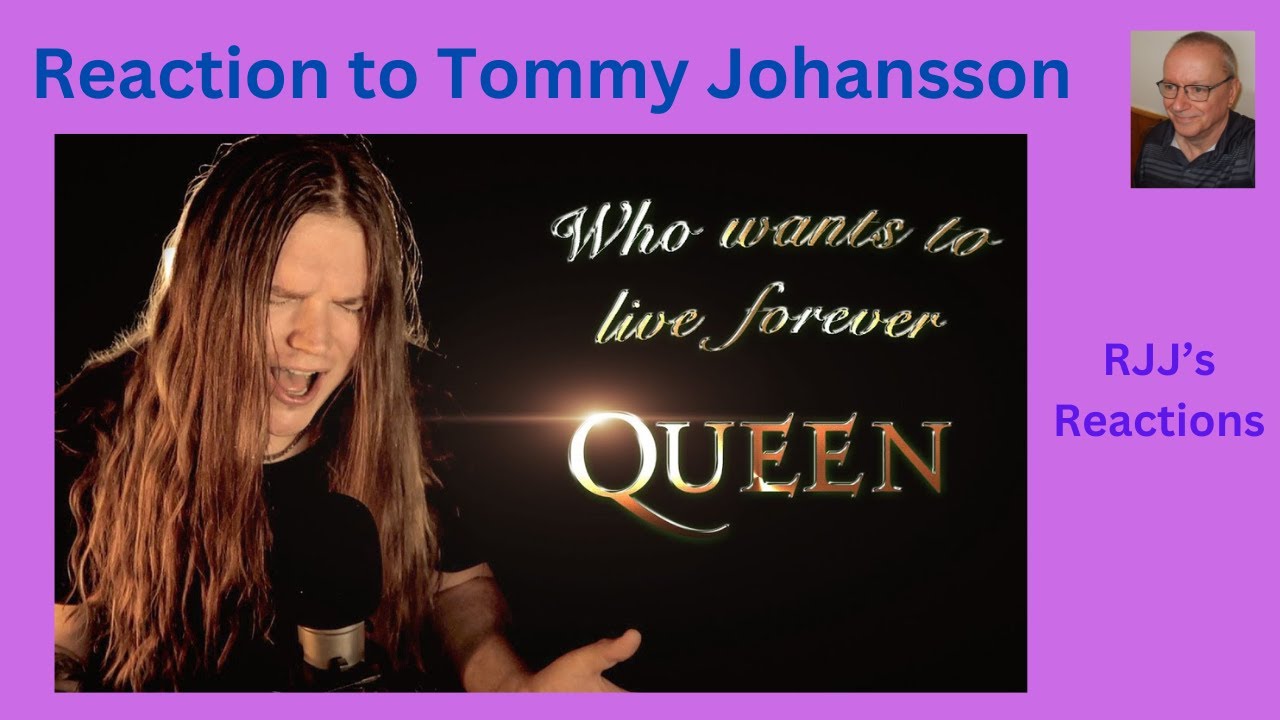 Reaction to Tommy Johansson - Who Wants to Live Forever (Queen cover)