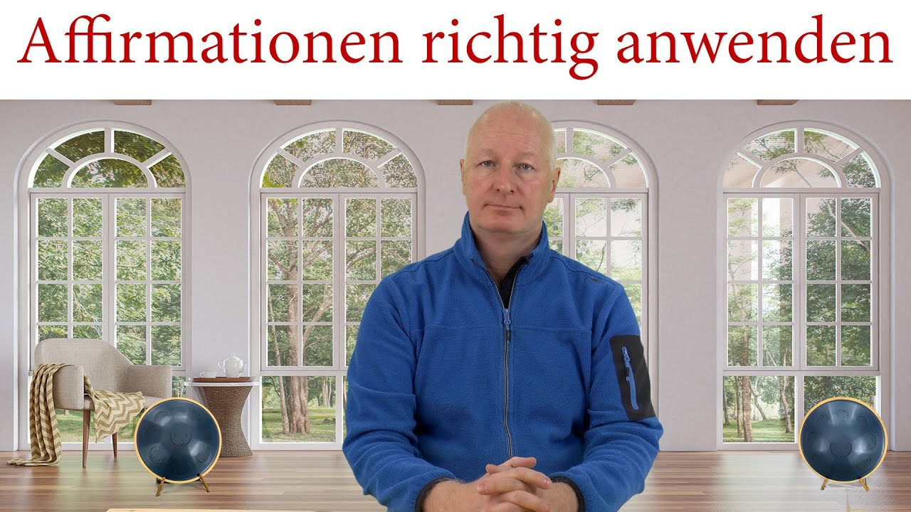 Affirmationen richtig anwenden
