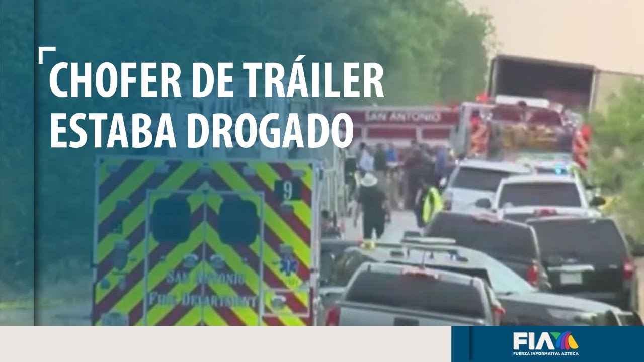 #ACTUALIZACIÓN | Chofer que provocó tragedia de tráiler en San Antonio, Texas, estaba drogado