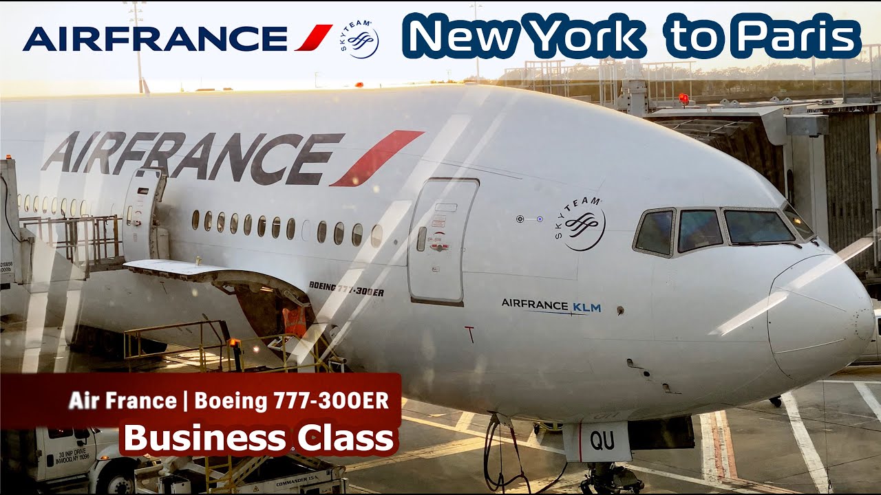 Air France - Business Class | New York (JFK) to Paris (CDG) | B777-300ER | #airfrance