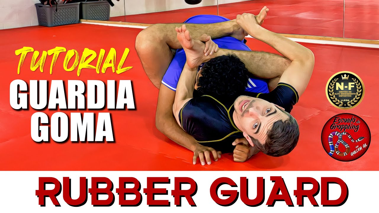 RUBBER GUARD (GUARDIA DE GOMA)  **TUTORIAL**  Escuela de Grappling