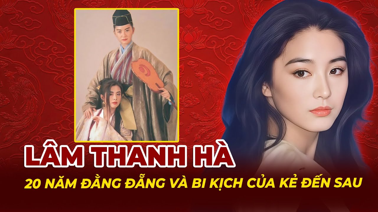 Lâm Thanh Hà: 20 Năm Đằng Đẵng Và Bi Kịch Của Kẻ Đến Sau | Tệp Tin Mật