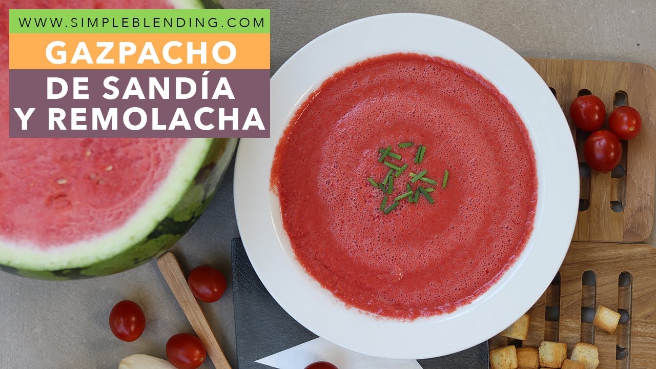 GAZPACHO DE SANDÍA Y REMOLACHA | Sopa fría de sandía | Receta con remolacha antioxidante