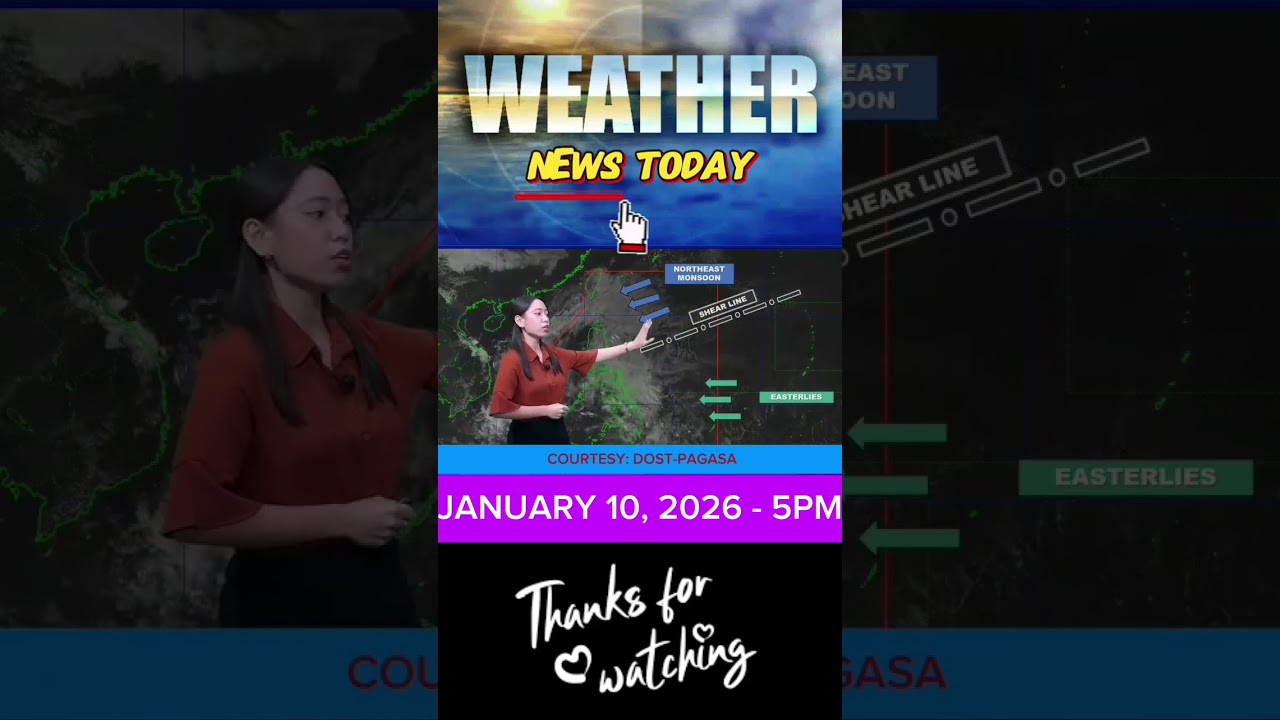 PH WEATHER NEWS TODAY || 5PM UPDATE - January 10, 2026 