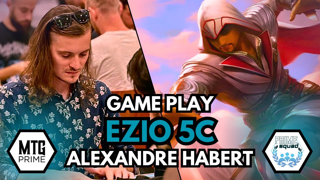 [PRIME SQUAD - ALEXANDRE HABERT] - EZIO 5C - DECKTECH & GAMEPLAY - C4ST