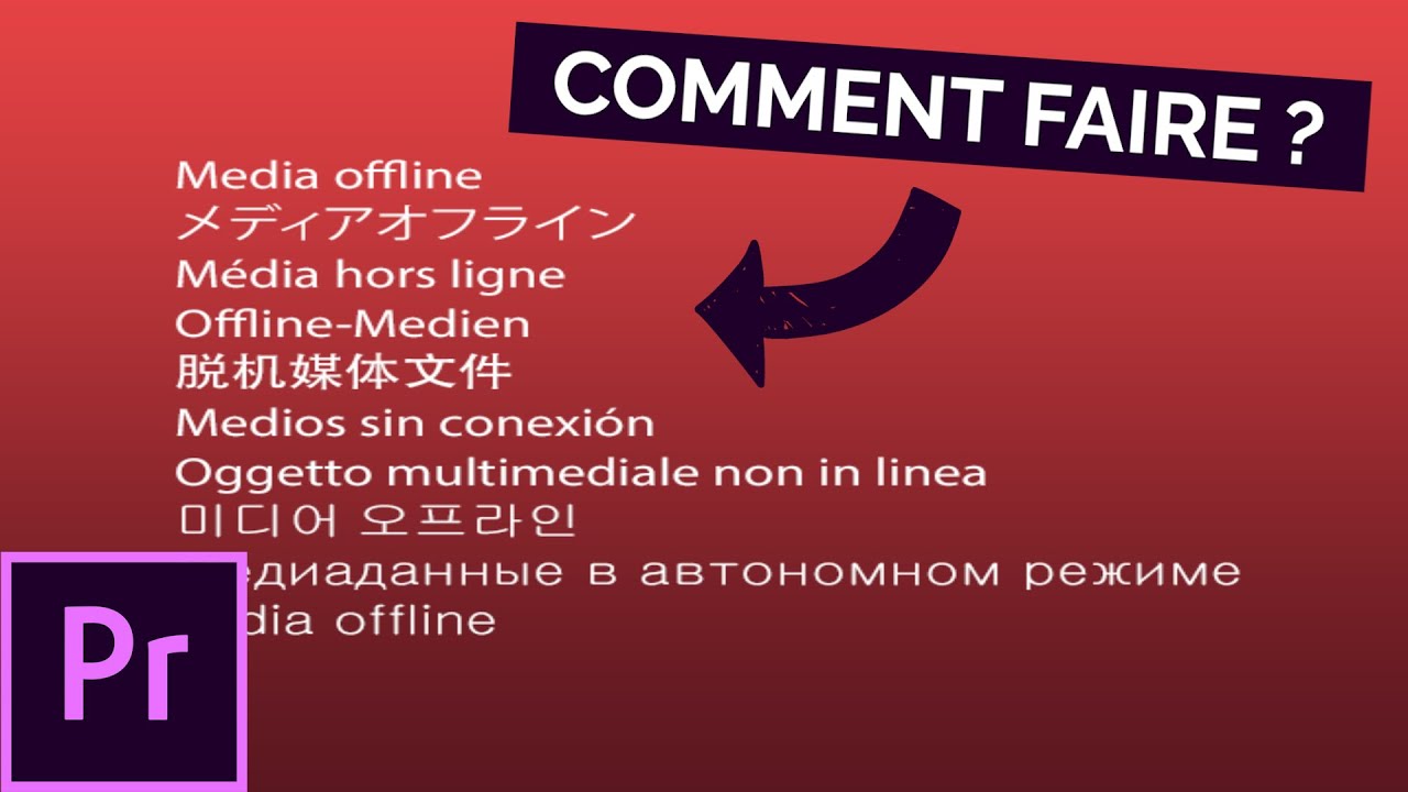 Comment relier des m&eacute;dias hors-ligne sur Adobe Premiere Pro ?
