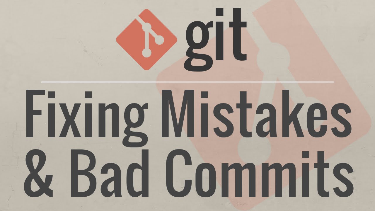 Git Tutorial: Fixing Common Mistakes and Undoing Bad Commits