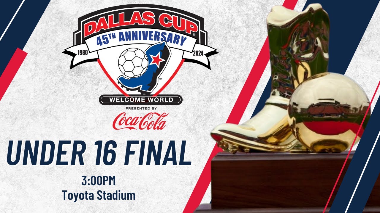 Under 16 Boys Final - 2024 Dallas Cup presented by Coca-Cola