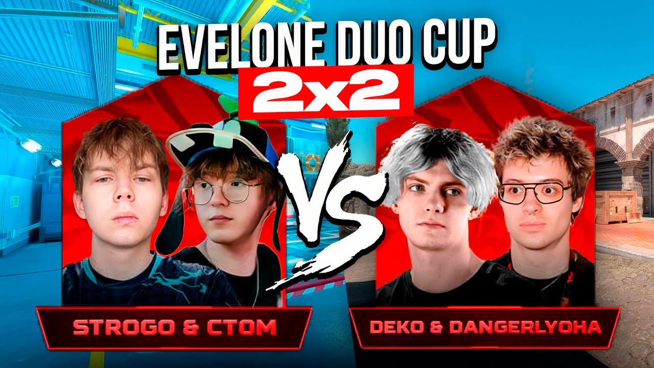 ДЕНЖЕР ЛЕХА и ДЕКО ПРОТИВ СТРОГО и КТОМА в CS2! ИГРА НА ВЫЛЕТ! // Evelone Duo Cup 2x2