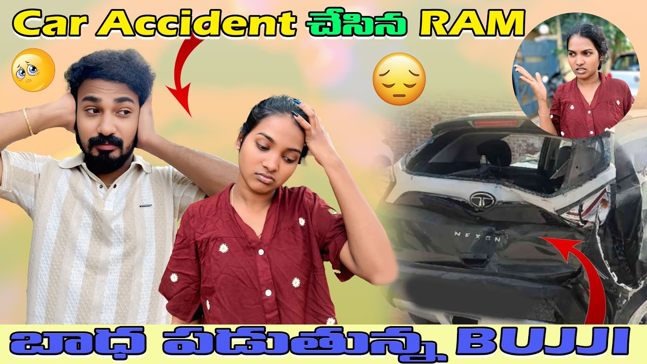 CAR Accident చేసిన Ram బాధ పడుతున్న Bujji 😢 || GULLYBOY RAM 
