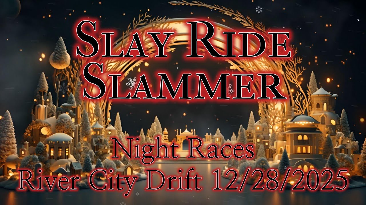 River City Drift Presents Slay Ride Slammer Night Races December 28, 2025 #driftcar #driftcars