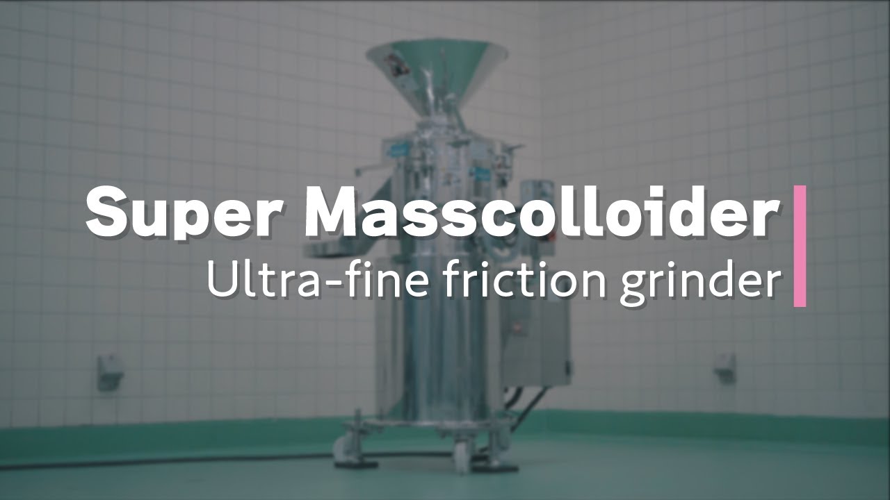 【Super Masscolloider】Ultra-fine friction grinding machine