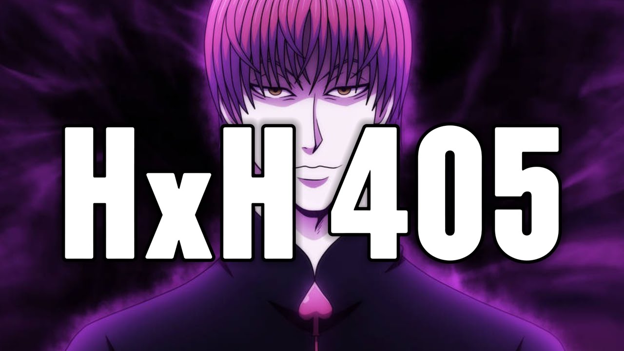 HUNTER x HUNTER ГЛАВА 405 УЖЕ ЗДЕСЬ | «МАСКАРАД»