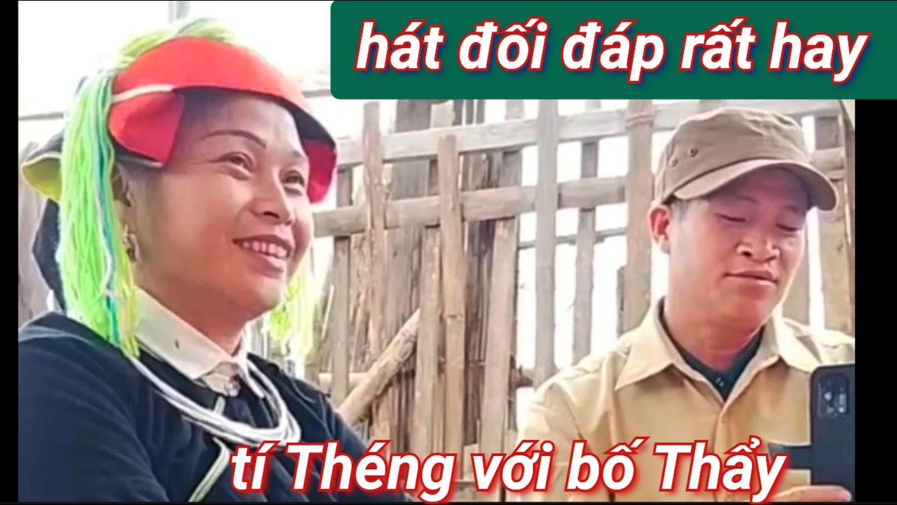 Hát dao đối đáp rất hay, tí Théng với bố Thẩy hát đối đáp hay tuyệt vời qua điện thoại