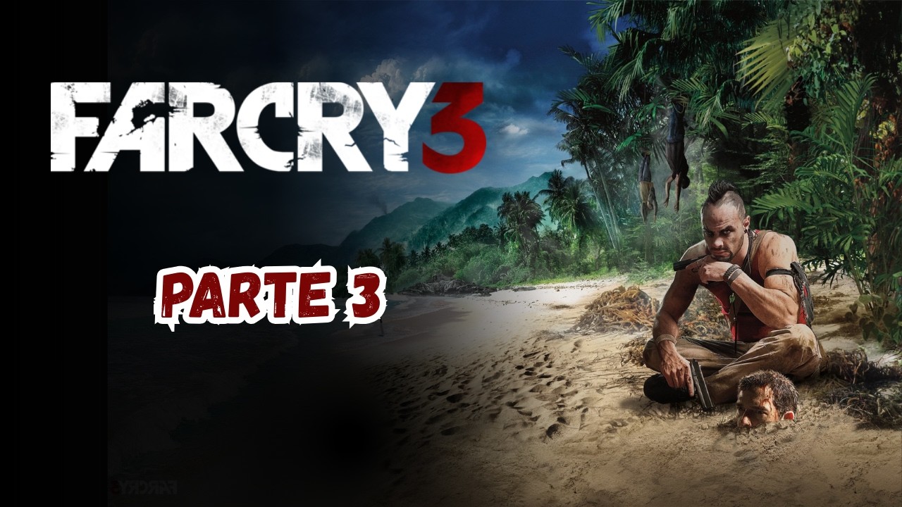 O Resgate de Oliver - Far Cry 3 (Legendado) #3 | Maratona Far Cry | PT-BR