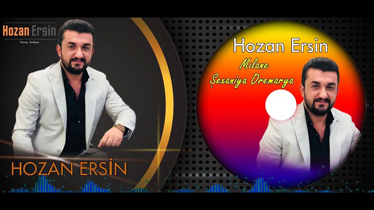 Hozan Ersin - Mılane Şexaniya Oremarya YENİ