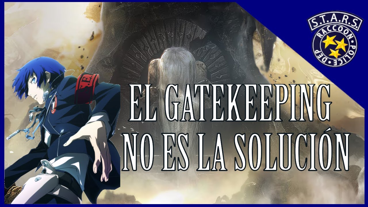 El GATEKEEPING NO SALVARÁ a los VIDEOJUEGOS | REFLEXIÓN