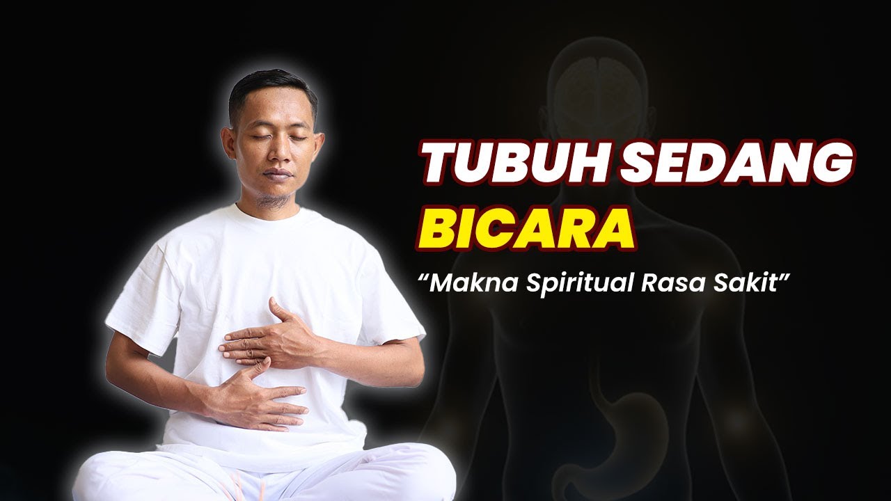 Makna Spiritual Rasa Sakit Pada Tubuh