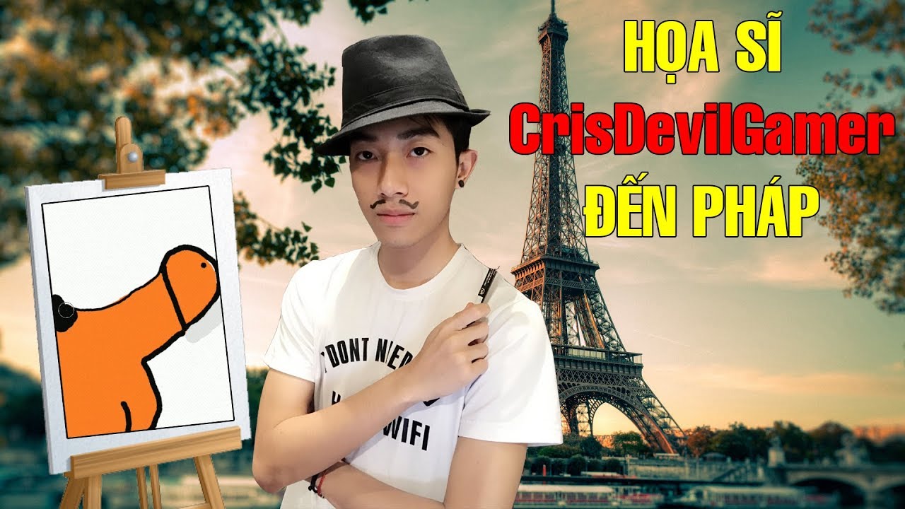CrisDevilGamer đến Ph&aacute;p l&agrave;m HỌA SĨ | Passpartout Cris Devil Gamer