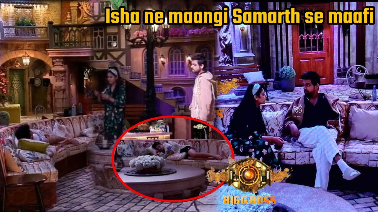 Bigg Boss 17 LiveFeed: Isha ne mangi Samarth se maafi Room partner ko lekar, Abhishek so rhe couch p