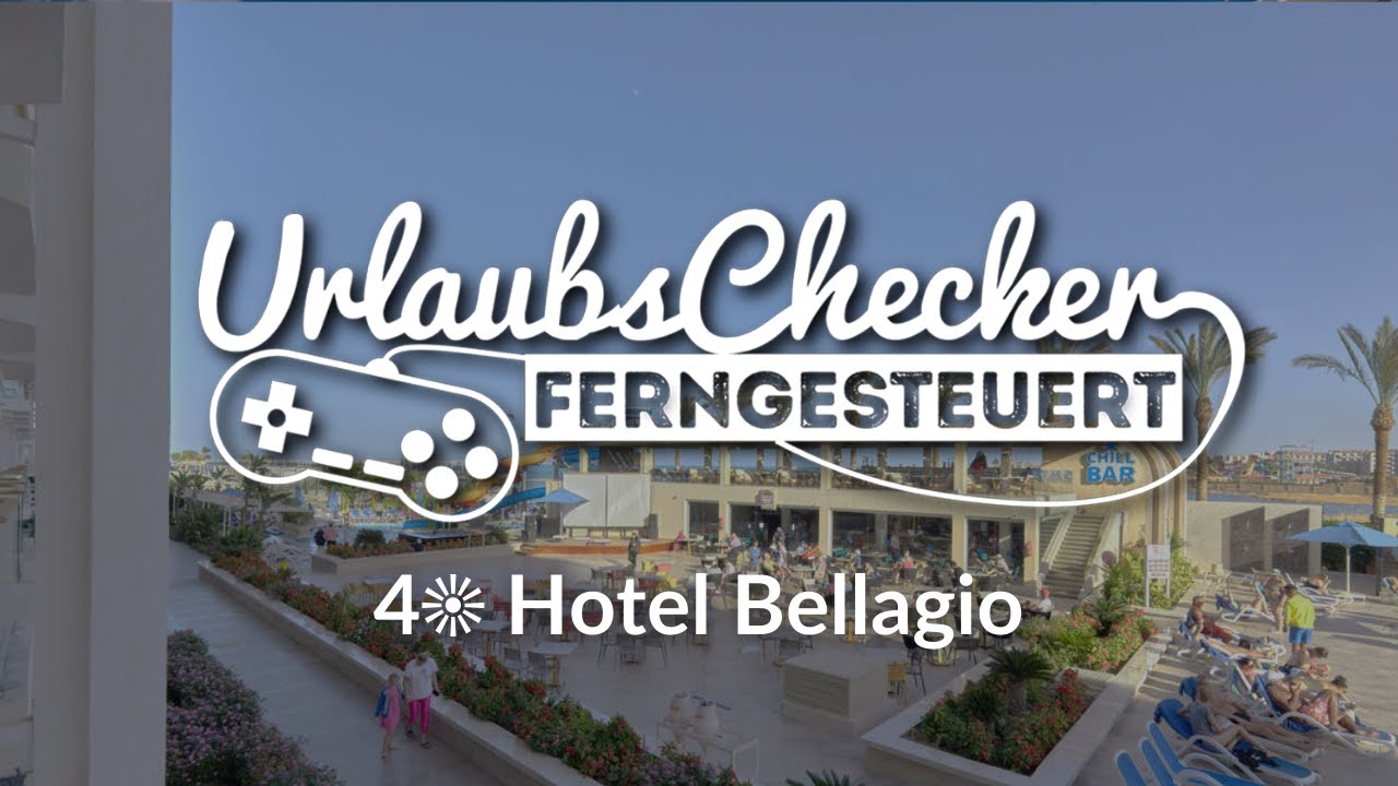 4☀ Bellagio | Hurghada | UrlaubsChecker ferngesteuert