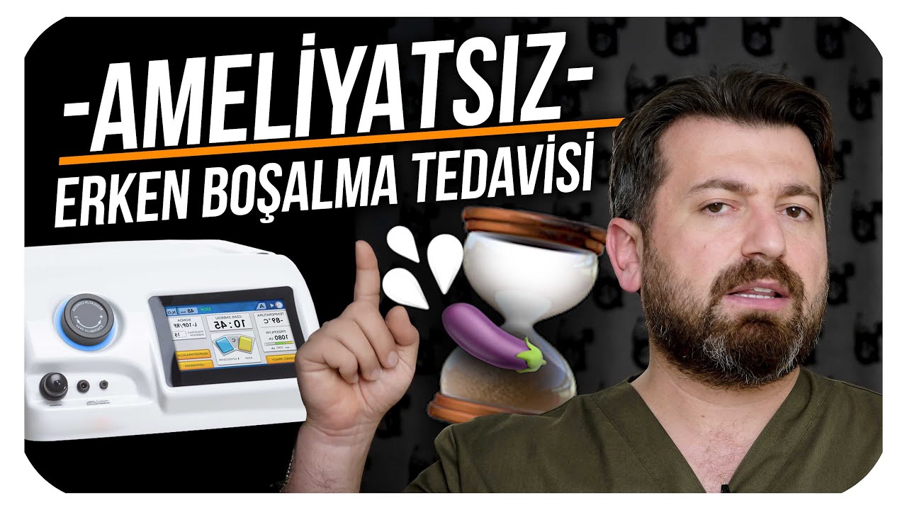 AMELİYAT OLMADAN ERKEN BOŞALMADAN KURTULMAK MÜMKÜN MÜ?