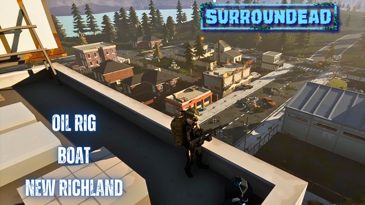 New Richland, Oil Rig, & The Boat. | SurrounDead Gameplay S2EP27 2024
