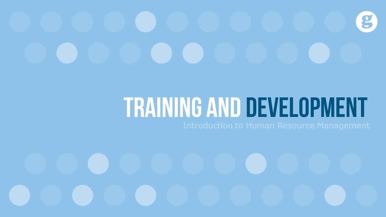 Introduction to Training and Development