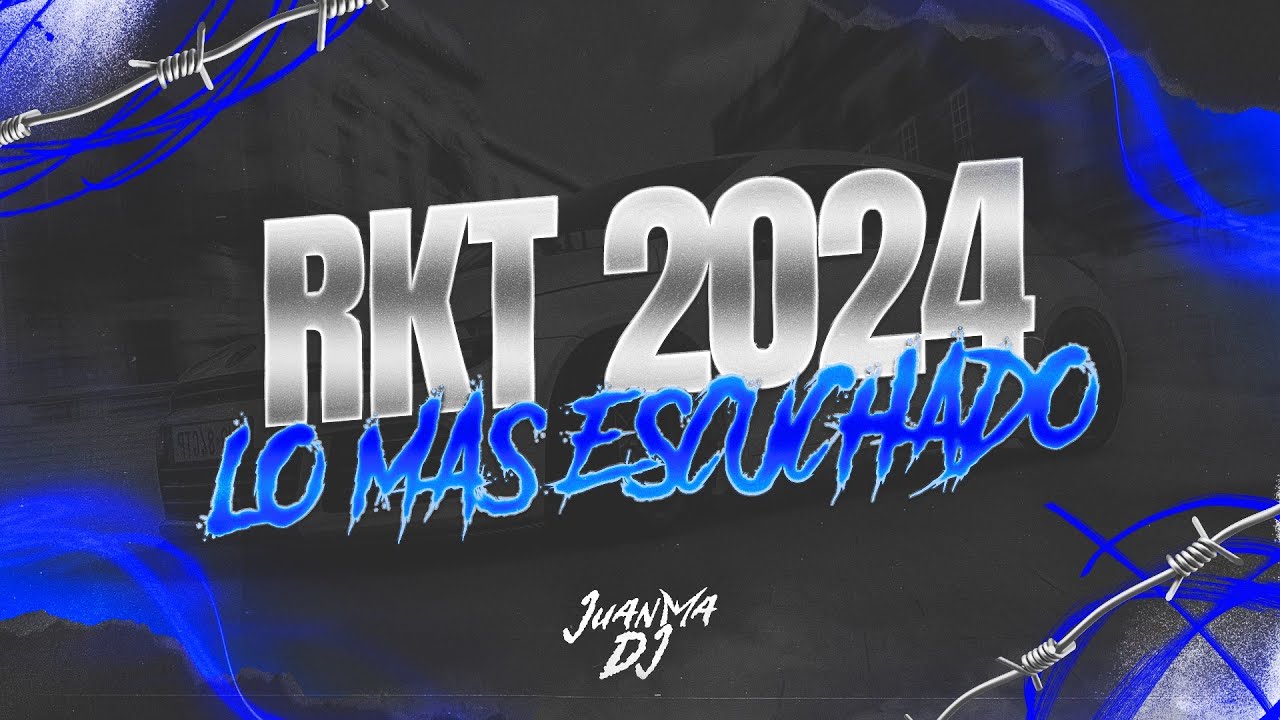 RKT 2024😎 LO MAS ESCUCHADO | SEPTIEMBRE 2024 | JuanmaDj