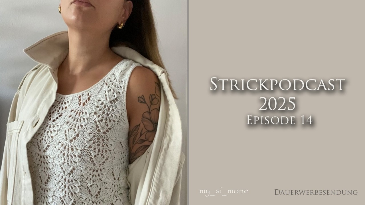 I Strickpodcast I Pierre Top, Sabai Top, Lille Kolding, Sophie Shawl
