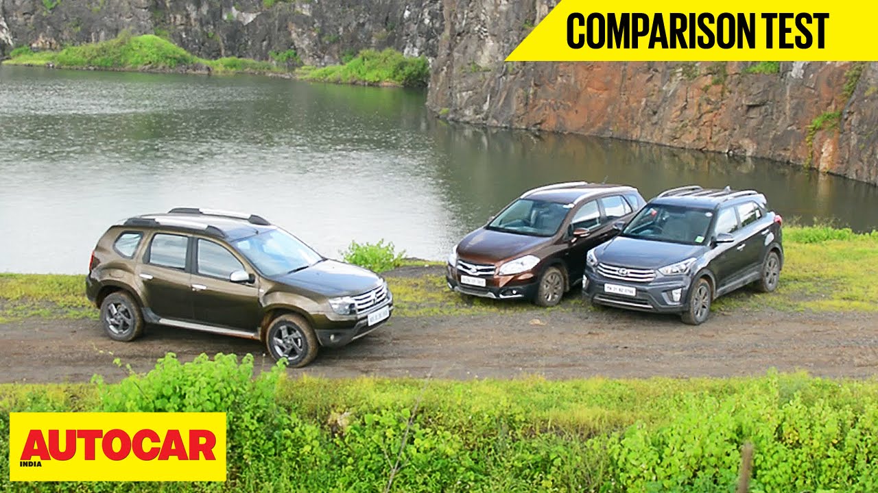 Hyundai Creta VS Maruti S Cross VS Renault Duster | Comparison Test  Autocar India