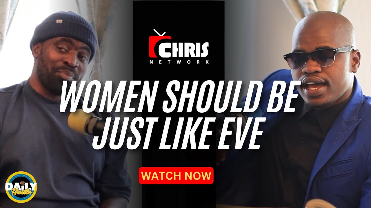 Women Should Be Just Like Eve - Percent Khoza