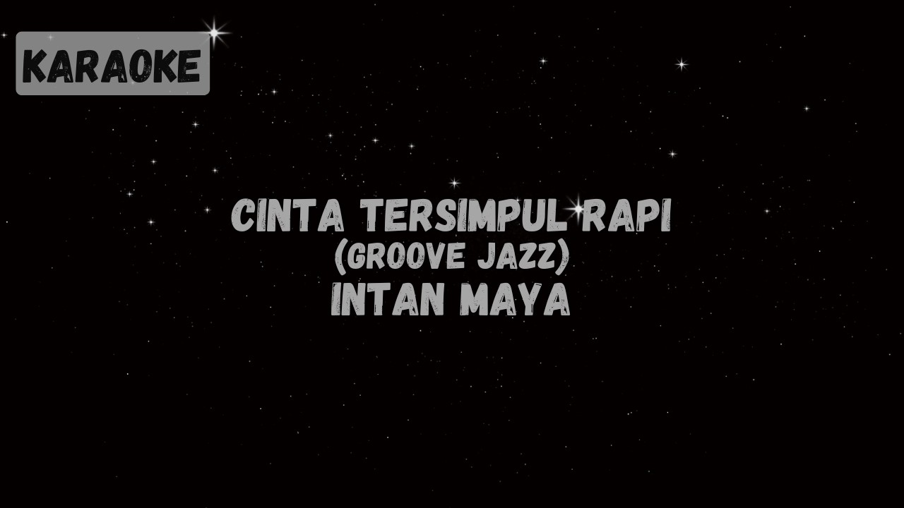 Intan Maya - Cinta Tersimpul Rapi 2026 [KARAOKE]