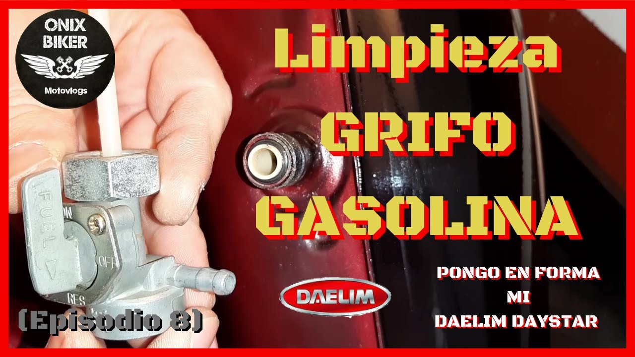 8️⃣🛠⚙ LIMPIEZA GRIFO GASOLINA - DAELIM DAYSTAR - MV#60 - 2022