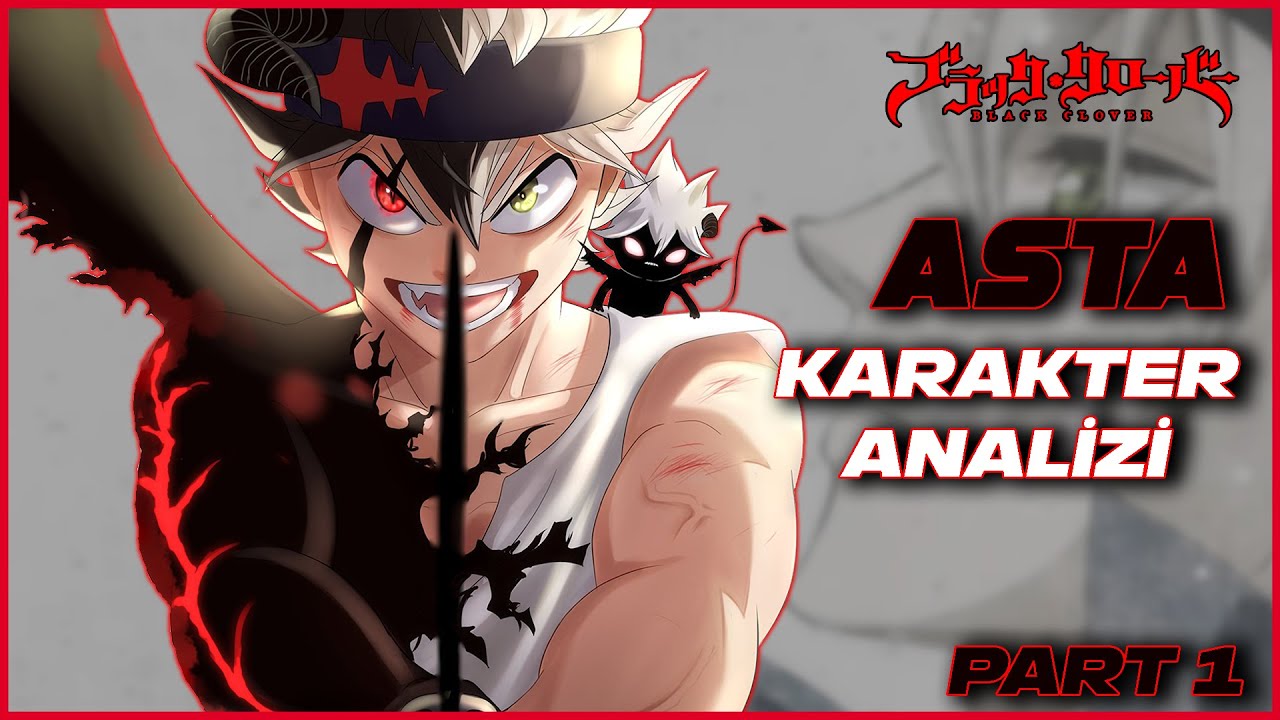 Asta Karakter Analizi Part 1 | Black Clover | Türkçe