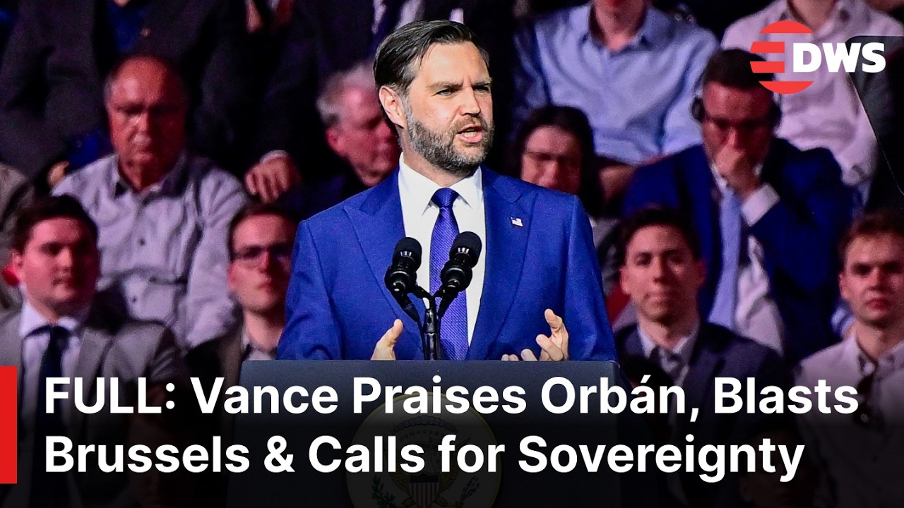 FULL ADDRESS: U.S. VP Vance Praises Orb&aacute;n, Blasts Brussels & Calls for Hungarian Sovereignty  | AC1E