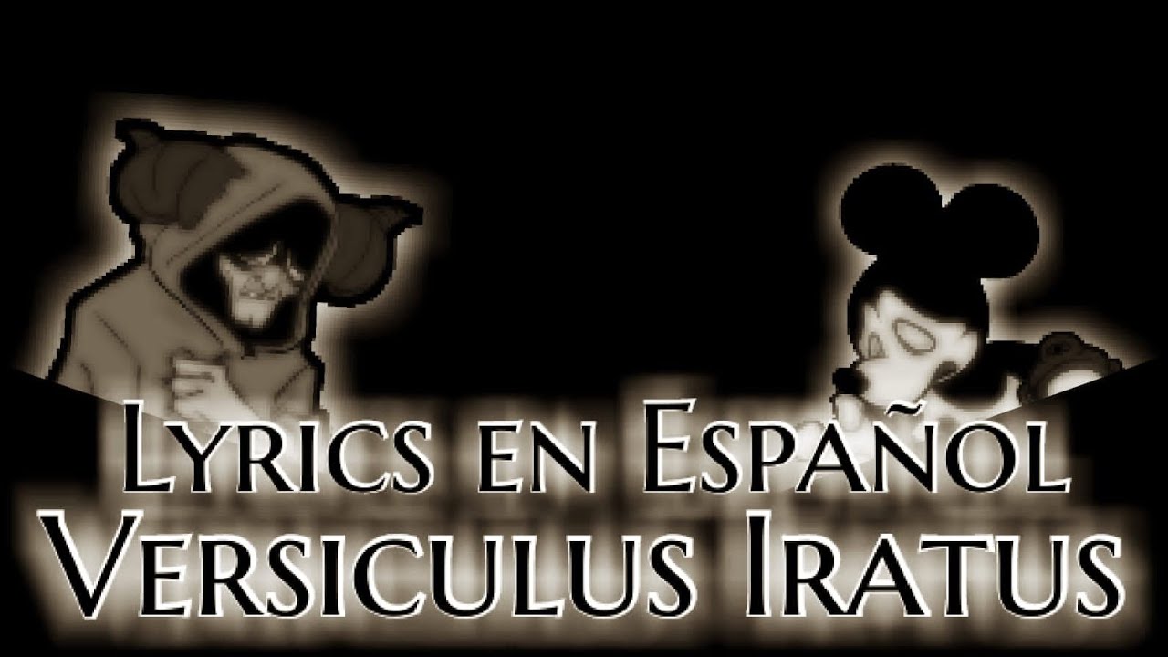VERSICULUS IRATUS LYRICS EN ESPAÑOL HECHO EN YOUCUT