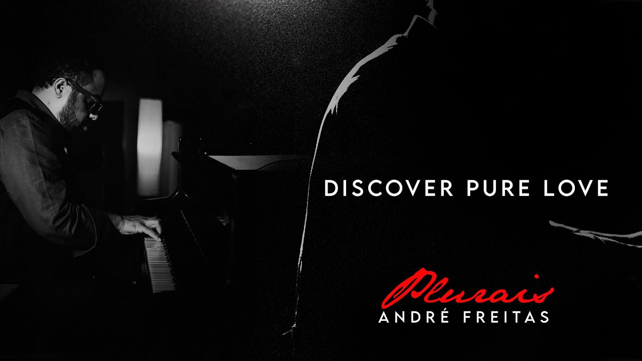 Discover Pure Love - André Freitas
